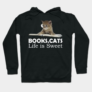 Books. Cats. Life is Sweet Hoodie